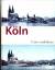 Helmut Enders: Köln früher und heute.