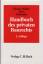 Handbuch des privaten Baurechts. - Kleine-Möller, Nils, Heinrich Merl und Winfried Oelmaier