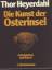 Thor HEYERDAHL: Die Kunst der Osterinsel