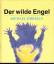 Michael Foreman: Der wilde Engel