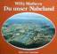 Willy Mathern: Du unser Naheland. Eine L