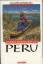 Express Reisehandbuch : Peru (siehe Beschreibungstext !) - Hrsg. Lieselotte Kammler