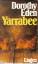 Dorothy Eden: Yarrabee