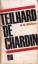 Wildiers, N.M.: Teilhard De Chardin