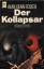 Foster, Alan Dean: Der Kollapsar. ( Tb)