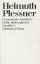 Gesammelte Schriften I. Frühe philosophische Schriften 1., Herausgegeben von Günter Dux, Odo Marquard und Elisabeth Ströker unter Mitwirkung von Richard W. Schmidt, Angelika Wetterer und Michael-Joachim Zemlin. - Plessner, Helmuth