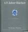 Bruckmann Verlag (hrsg.): 125 Jahre Büch