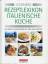 Lechners Rezeptlexikon Italienische Küch