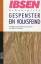 Henrik Ibsen: Gespenster. Ein Volksfeind