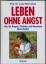 Ziese Peter: Leben ohne Angst - Wie Sie 