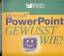 Diverse: MICROSOFT POWERPOINT GEWUSST WI