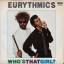 Eurythmics: Who`s that Girl? / Youtakeso