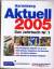 Harenberg Aktuell 2005 Jahrbuch Nr. 1 Harenberg Aktuell 2005 Jahrbuch Nr. 1