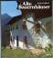 Alte Bauernhäuser - von den Halligen bis zu den Alpen - Gebhard, Torsten