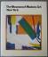 The Museum of Modern Art, New York, The History and the Collection - Harry N. Abrams