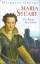 Maria Stuart - Der Roman ihres Lebens. Alle 3 Romane ihres Lebens in einem Band. - Margaret George