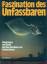 Das Beste (Hg.): Faszination des Unfassb