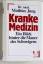 Mathias Jung: Kranke Medizin. Ein Blick 