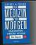 Jeffrey A. Fisher: Die Medizin von morge