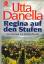 Utta Danella: Regina auf den Stufen. Der