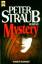 Peter Straub: Mystery. Roman. Peter Straub: Mystery. Roman.