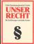 Dr ekkehard schuhmann: Unser Recht Große