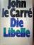 John LeCarre: Die Libelle