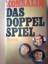 Konsalik, Heinz G.: Das Doppelspiel Konsalik, Heinz G.: Das Doppelspiel