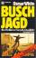 Osmar White: Buschjagd. Ein Thriller. Ve