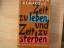 Remarque, Erich M: Zeit zu leben und Zei