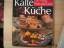 Silke Koch: Kalte Küche- für Alltag, Fes
