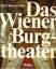 Das Wiener Burgtheater - Haeusserman, Ernst
