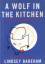 Lindsey Bareham: A Wolf in the Kitchen: 