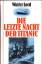 gebrauchtes Buch – Walter Lord – Die letzte Nacht der Titanic – Bild 1