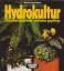 Rotter, Hans A: Hydrokultur