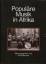 Veit Erlmann: Populäre Musik in Afrika M