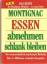 Michel Montignac: Essen abnehmen schlank