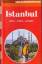 Rübesamen, Hans Eckart (Text): Istanbul Rübesamen, Hans Eckart (Text): Istanbul
