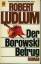 Robert Ludlum: Der Borowski- Betrug  ( T