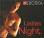 Erotika-Ladies Night , 1 Audio CD -- 58 