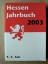 Hessen Jahrbuch 2003. Ministerien, Behörden, Kommunen, Verbände, Einrichtungen des öffentlichen Lebens.