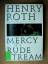 Henry Roth: Mercy of a Rude Stream. Volu