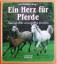 Hrsg. Franken, Lia: Ein Herz für Pferde 