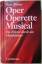 Hans Renner: Oper  Operette  Musical