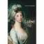 Luise. Aufzeichnungen über eine preußische Königin (Das Buch zur Ausstellung: Königin Luise von Preußen) - Freidrich Ludwig Müller