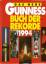 Das neue Guiness Buch der Rekorde 1994