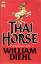 William Diehl: Thai Horse