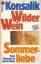 Konsalik, Heinz G: Wilder Wein - Sommerl