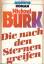 Michael Burk: Die nach den Sternen greif