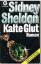 Sidney Sheldon: Kalte Glut : Roman